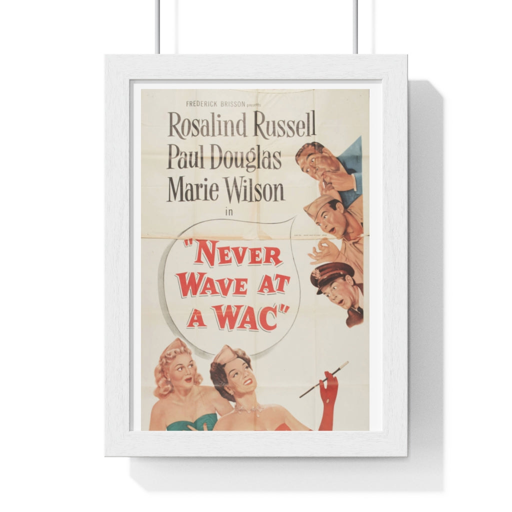 Premium Framed Vertical Poster Never wave at a WAC